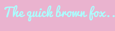 Image with Font Color ABFFFF and Background Color EAB3CF